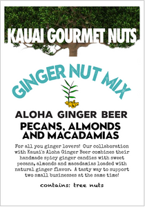 Ginger Nut Mix Pecans Almonds Macadamias Aloha Kauai